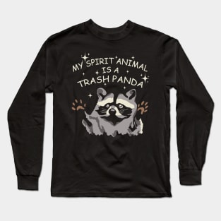 My Spirit Animal Is A Trash Panda Funny Raccoon Long Sleeve T-Shirt